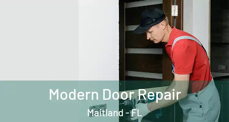  Modern Door Repair Maitland - FL